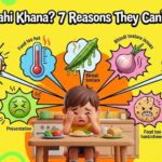 Bachon ka khana na khana — 7 wajahaat aur solutions Indian parents ke liye Hindi guide