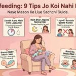 breastfeeding tips hindi naye maaon ke liye complete guide latching doodh badhane ke upay
